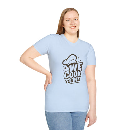 Chef's Humor T-Shirt, Funny Cooking Top, We Cook You Eat Tee, Gift for Foodies, Unisex Kitchen Shirt