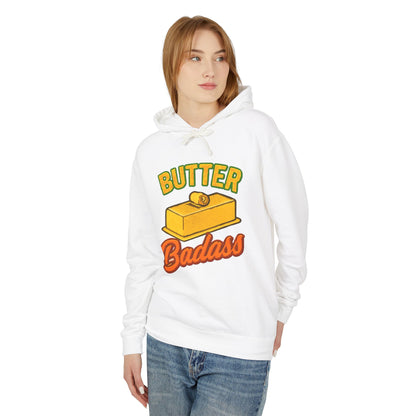 Butter Badass Hoodie - Fun Unisex Lightweight Sweatshirt, Gifts for Foodies, Casual Wear, Birthday, Kitchen Humor