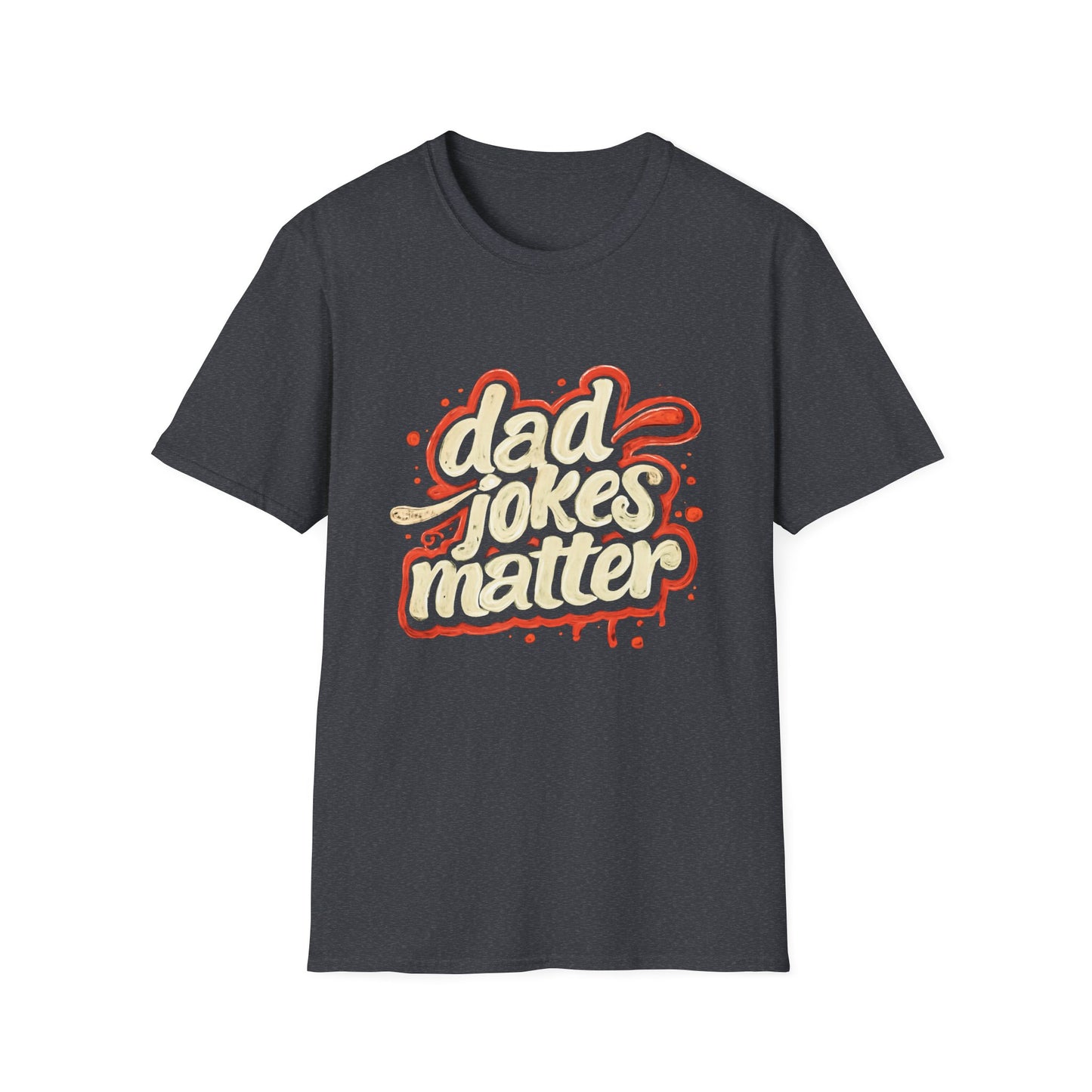 Dad Jokes Matter T-Shirt - Funny Gift for Dads, Father’s Day Apparel, Unisex Softstyle Tee, Humorous Dad T-Shirt, Casual Wear