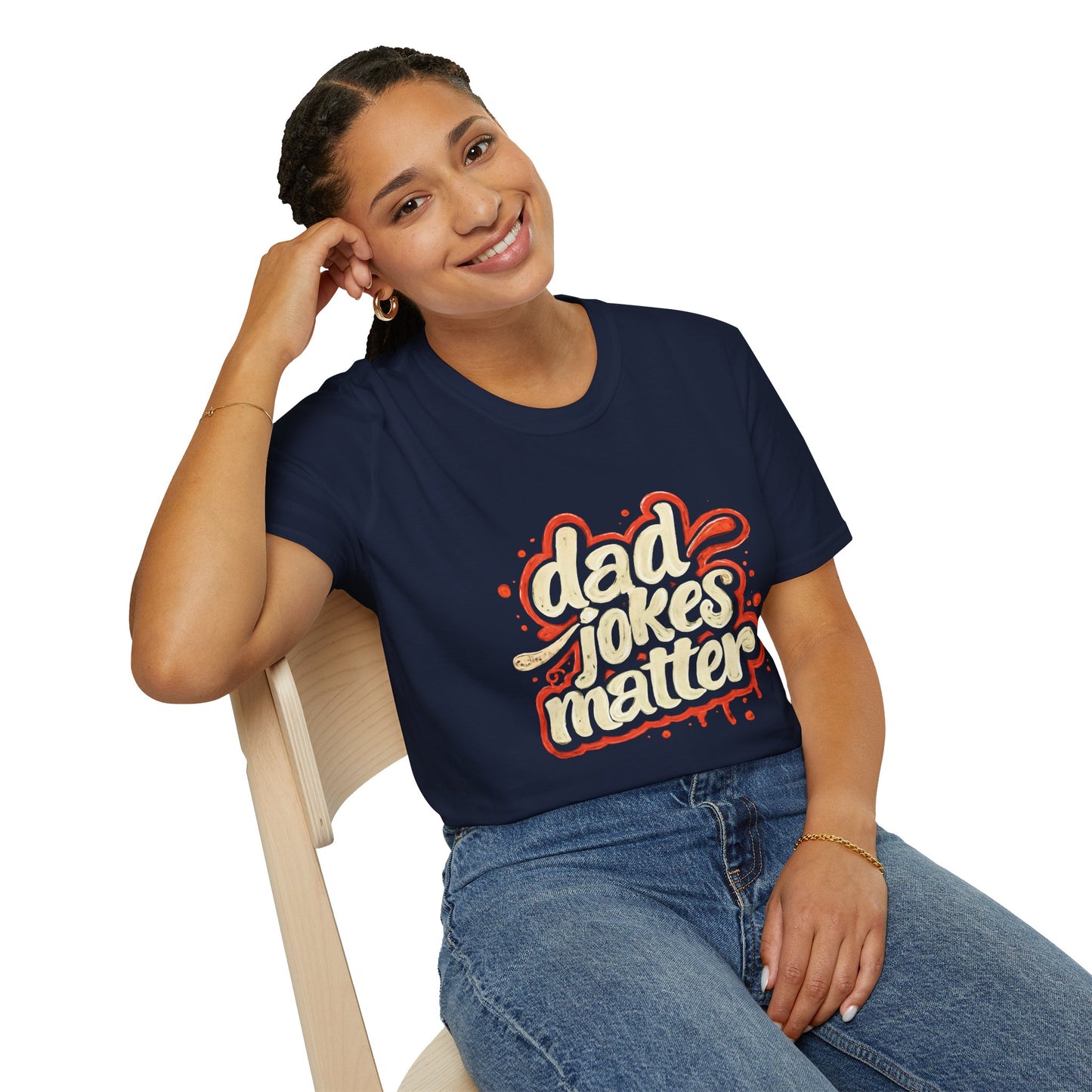 Dad Jokes Matter T-Shirt - Funny Gift for Dads, Father’s Day Apparel, Unisex Softstyle Tee, Humorous Dad T-Shirt, Casual Wear