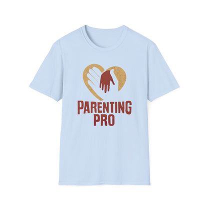 Parenting Pro T-Shirt, Funny Parenting Tee, Family Gift, Unisex Humor Shirt, Baby Shower Gift, Dad Mom Apparel