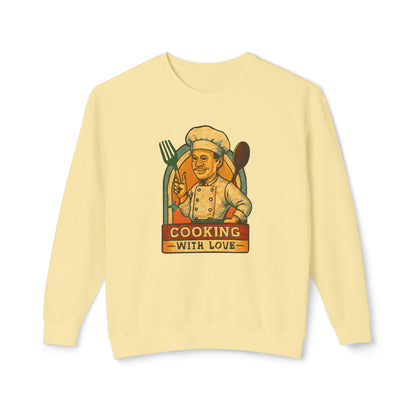 Cooking with Love Crewneck Sweatshirt - Perfect Gift for Chefs, Foodies, Kitchen Decor, Cooking Lovers, Cozy Wear