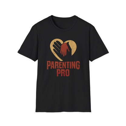Parenting Pro T-Shirt, Funny Parenting Tee, Family Gift, Unisex Humor Shirt, Baby Shower Gift, Dad Mom Apparel