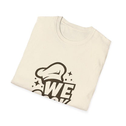 Chef's Humor T-Shirt, Funny Cooking Top, We Cook You Eat Tee, Gift for Foodies, Unisex Kitchen Shirt
