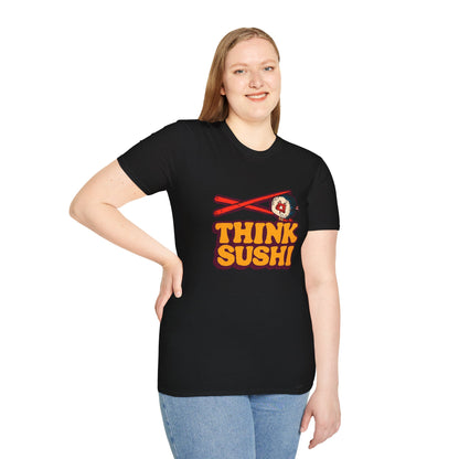 Sushi Lover T-Shirt - Think Sushi graphic tee for foodies, casual wear, gift for sushi lovers, summer style, food-themed shirt
