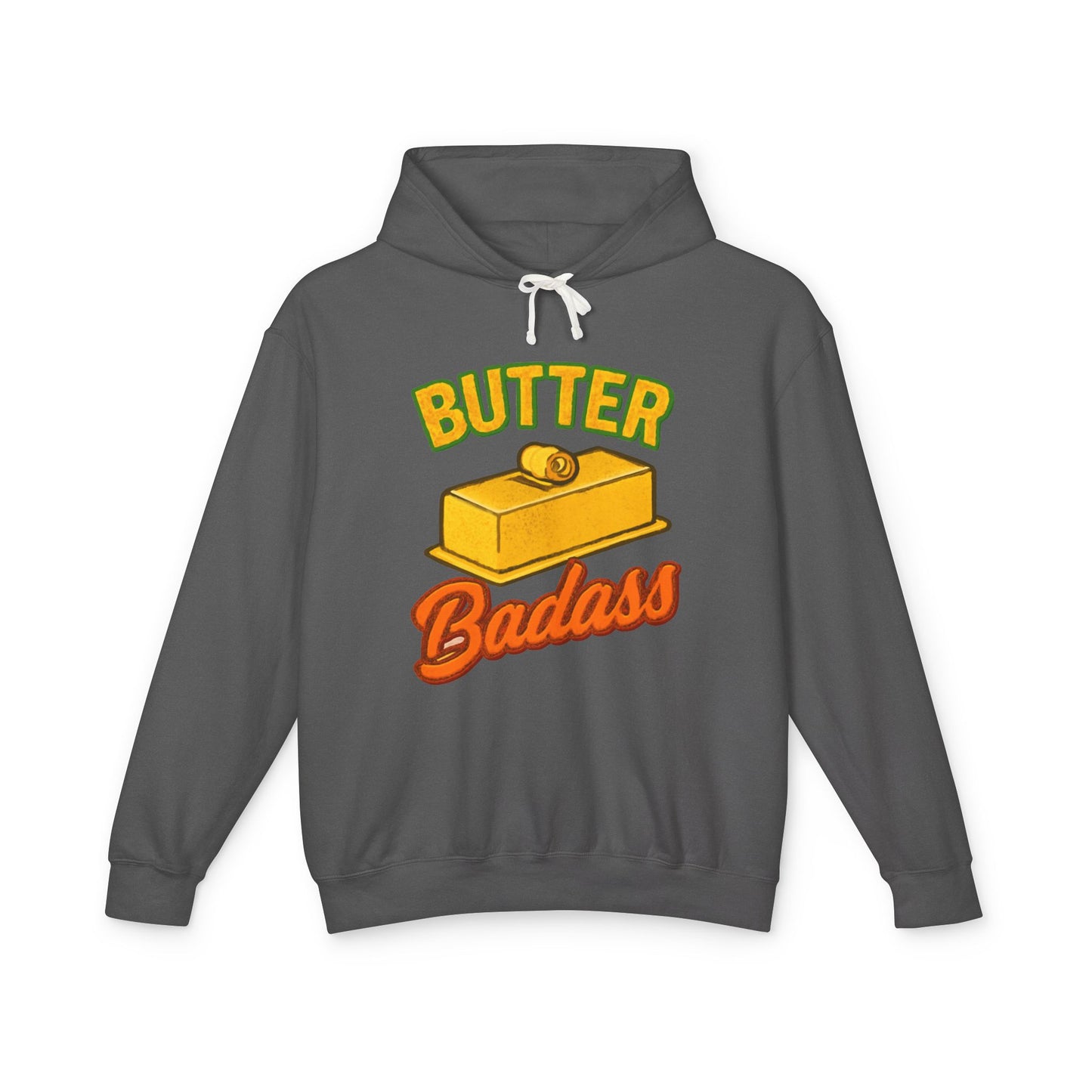 Butter Badass Hoodie - Fun Unisex Lightweight Sweatshirt, Gifts for Foodies, Casual Wear, Birthday, Kitchen Humor