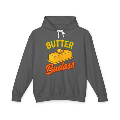 Butter Badass Hoodie - Fun Unisex Lightweight Sweatshirt, Gifts for Foodies, Casual Wear, Birthday, Kitchen Humor