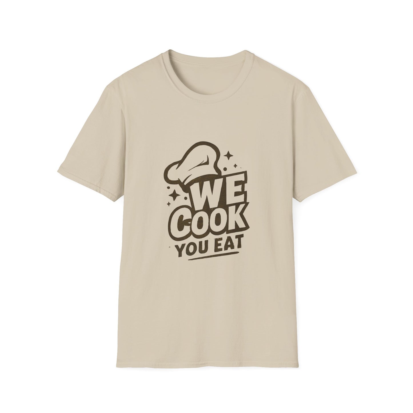 Chef's Humor T-Shirt, Funny Cooking Top, We Cook You Eat Tee, Gift for Foodies, Unisex Kitchen Shirt