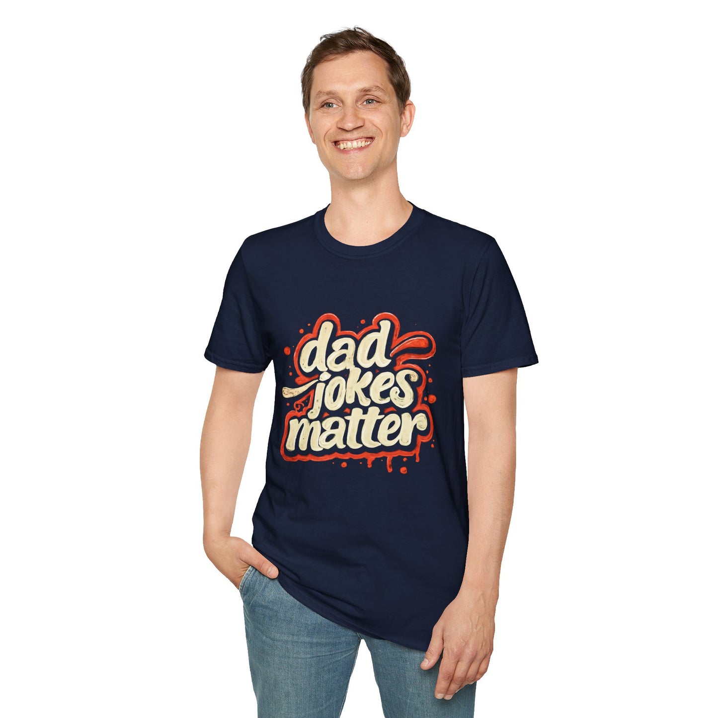 Dad Jokes Matter T-Shirt - Funny Gift for Dads, Father’s Day Apparel, Unisex Softstyle Tee, Humorous Dad T-Shirt, Casual Wear