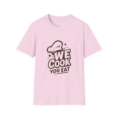 Chef's Humor T-Shirt, Funny Cooking Top, We Cook You Eat Tee, Gift for Foodies, Unisex Kitchen Shirt