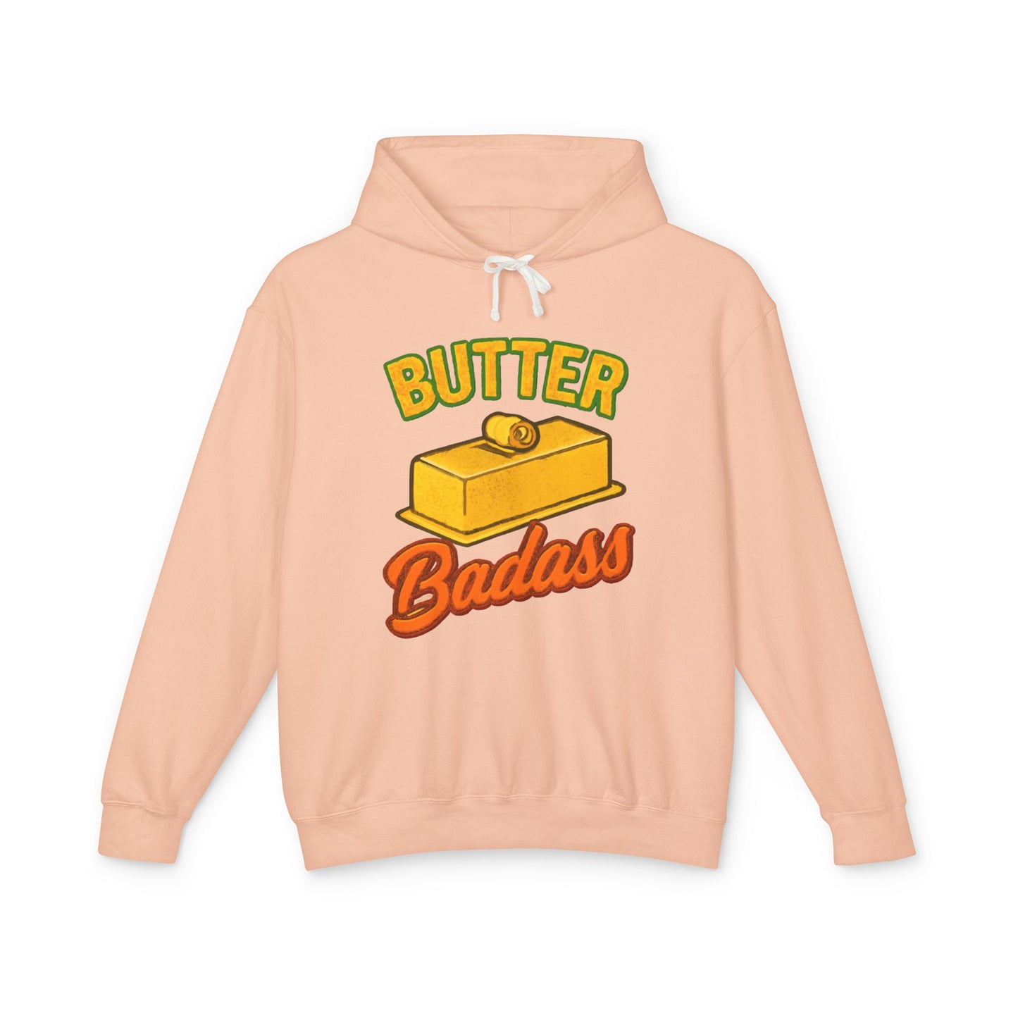 Butter Badass Hoodie - Fun Unisex Lightweight Sweatshirt, Gifts for Foodies, Casual Wear, Birthday, Kitchen Humor