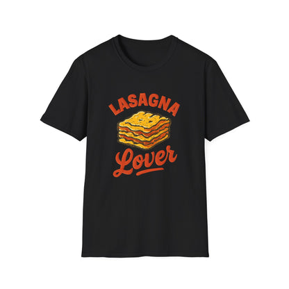 Lasagna Lover Unisex T-Shirt, Funny Foodie Gift, Pasta Night Apparel, Chef Shirt, Unique Birthday Present
