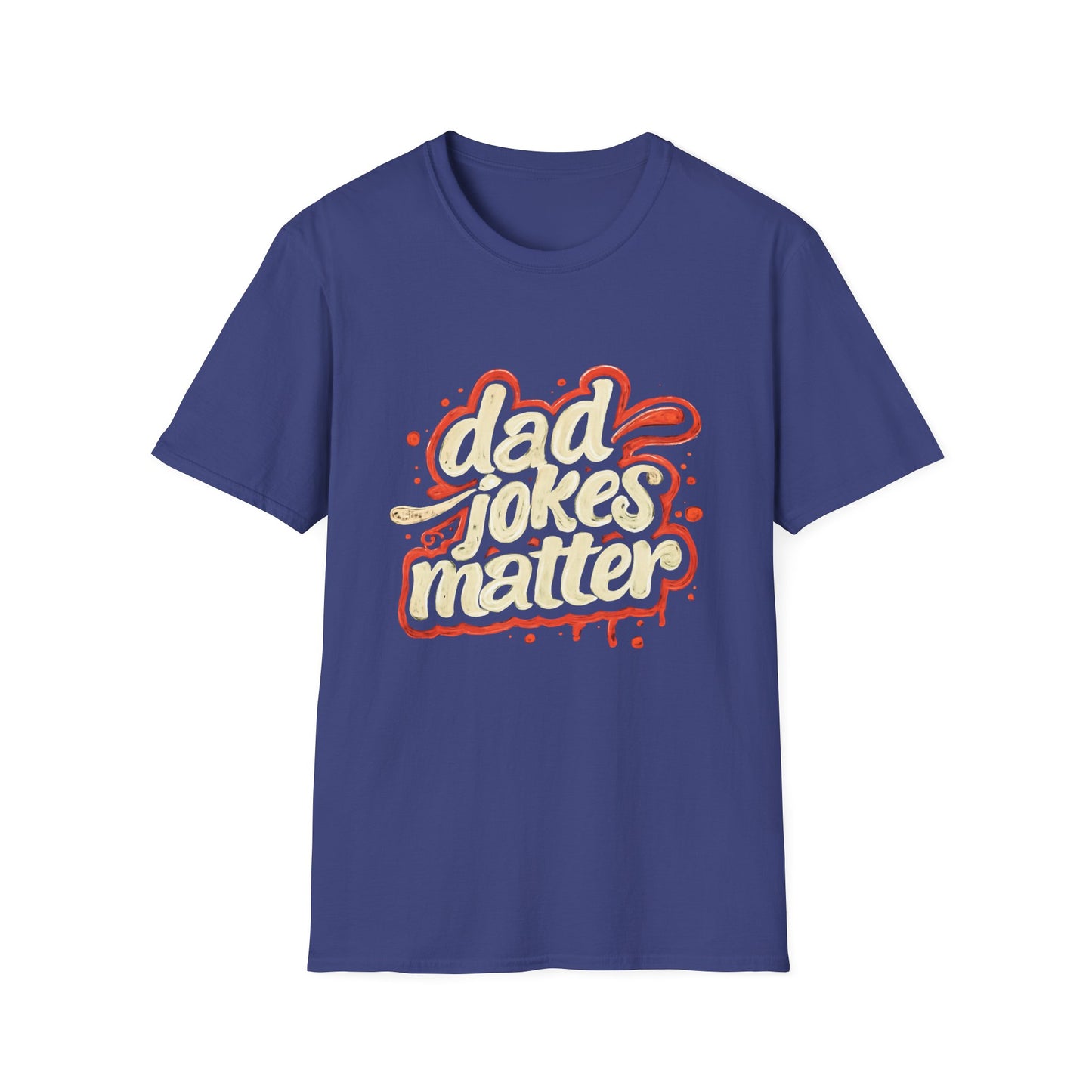 Dad Jokes Matter T-Shirt - Funny Gift for Dads, Father’s Day Apparel, Unisex Softstyle Tee, Humorous Dad T-Shirt, Casual Wear