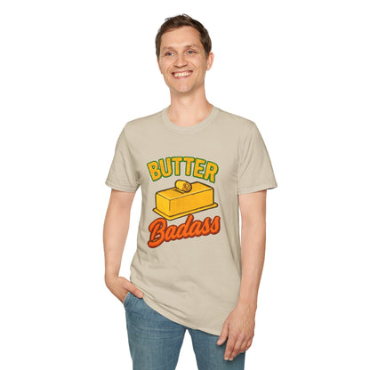 Butter Badass Unisex T-Shirt | Funny Graphic Tee | Casual Wear for Foodies, Unique Gift for Birthdays, Funny Gift, Summer Style