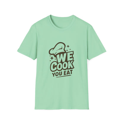Chef's Humor T-Shirt, Funny Cooking Top, We Cook You Eat Tee, Gift for Foodies, Unisex Kitchen Shirt