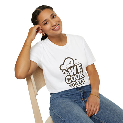 Chef's Humor T-Shirt, Funny Cooking Top, We Cook You Eat Tee, Gift for Foodies, Unisex Kitchen Shirt