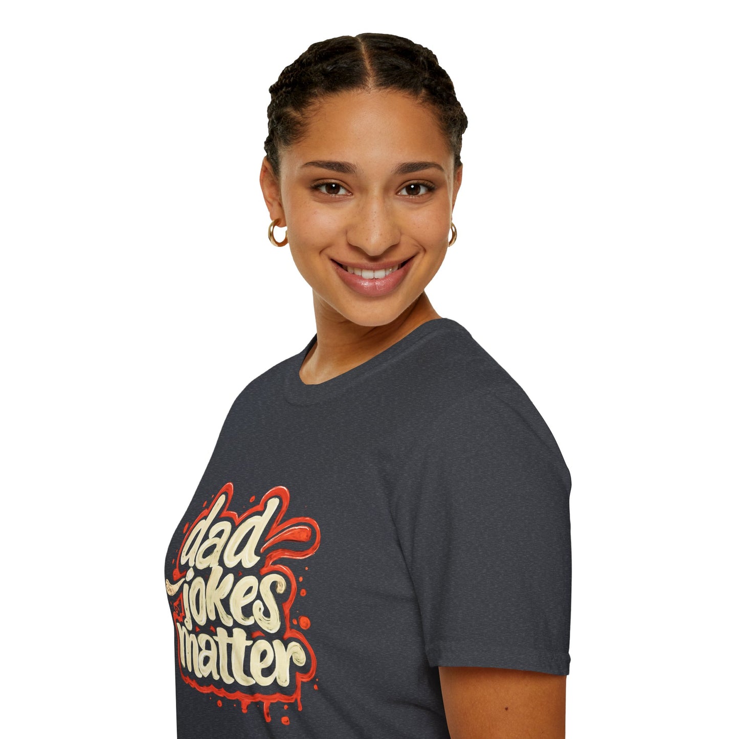 Dad Jokes Matter T-Shirt - Funny Gift for Dads, Father’s Day Apparel, Unisex Softstyle Tee, Humorous Dad T-Shirt, Casual Wear