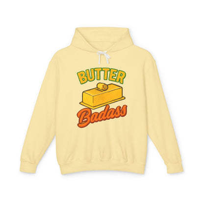 Butter Badass Hoodie - Fun Unisex Lightweight Sweatshirt, Gifts for Foodies, Casual Wear, Birthday, Kitchen Humor