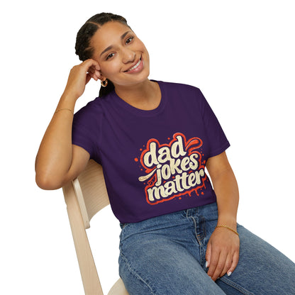 Dad Jokes Matter T-Shirt - Funny Gift for Dads, Father’s Day Apparel, Unisex Softstyle Tee, Humorous Dad T-Shirt, Casual Wear